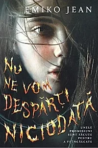 Nu ne vom despărți niciodată
