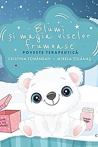 Blumi și magia viselor frumoase
