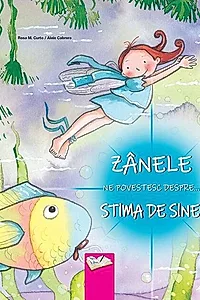 Zânele ne povestesc despre stima de sine