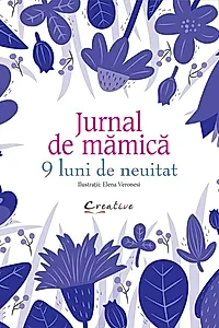 Jurnal de mămică - 9 luni de neuitat