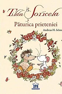 Tilda Șoricela. Păturica prietenei