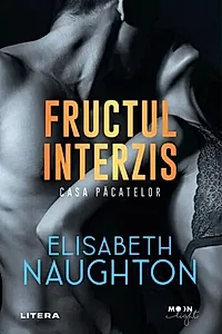 Fructul interzis. Casa păcatelor (Vol. 1)