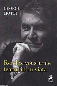 Rendez-vous-urile teatrului cu viața