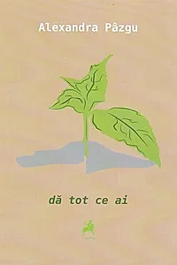 dă tot ce ai
