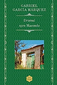 Drumul spre Macondo