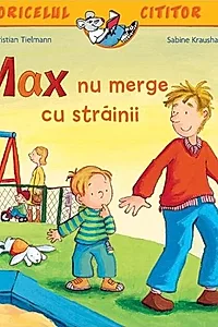 Max nu merge cu străinii