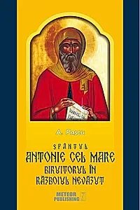 Sfântul Antonie cel Mare, biruitorul în războiul nevăzut