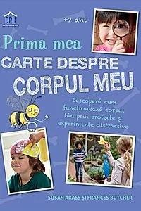 Prima mea carte despre corpul uman