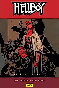 Sămânța distrugerii. Hellboy (Vol. 1)