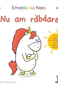 Emoțiile lui Noni - Nu am răbdare!