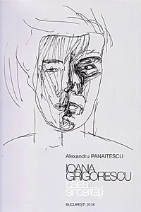 Ioana Grigorescu - calea sincerității