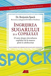 Dr. Spock: Îngrijirea sugarului şi a copilului