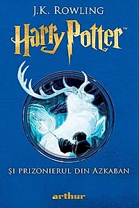Harry Potter și prizonierul din Azkaban (Vol.3)