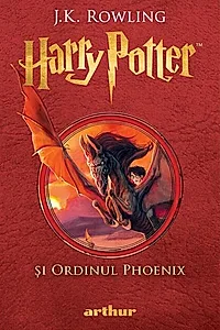 Harry Potter și Ordinul Phoenix (Vol. 5)