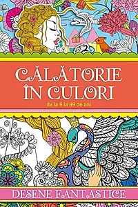 Călătorie în culori. Desene fantastice