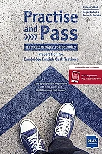 Practise and Pass B1 Preliminary for Schools, Student's Book + Delta Augmented + Online Activities
