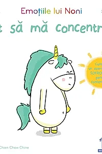Emoțiile lui Noni - Pot să mă concentrez!
