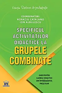 Specificul activităților didactice la grupele combinate