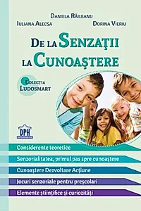 De la senzații la cunoaștere - teorie și jocuri