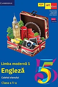 Limba engleză L1. Clasa a V-a. Caietul elevului (Cambridge)