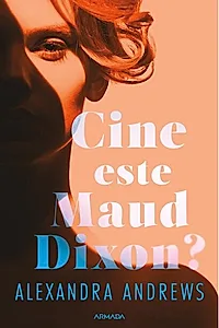 Cine este Maud Dixon?