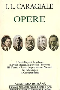 I.L. Caragiale. Opere (Vol. I-V)