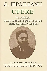 G. Ibrăileanu. Opere (Vol. VI)
