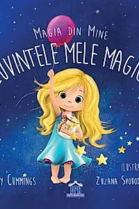 Magia din mine: Cuvintele mele magice