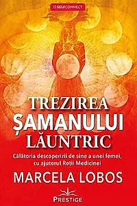 Trezirea șamanului lăuntric
