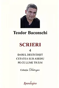 Scrieri 4. Darul desăvârșit & Cetatea sub asediu & Pe ce lume trăim