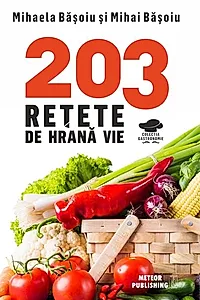 203 rețete de hrană vie