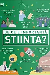 De ce e importantă știința?