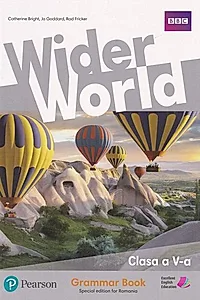 Wider World. Grammar Book. Clasa a V-a. Special Edition 2022