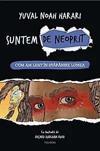Suntem de neoprit Vol. 1: Cum am luat in stapanire lumea
