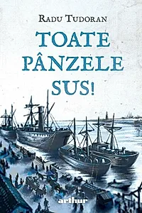Toate pânzele sus!