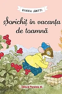 Șorichiț în vacanța de toamnă