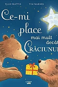 Ce-mi place mai mult decât Crăciunul