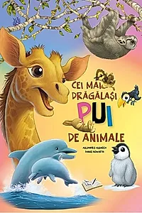 Cei mai drăgălași pui de animale