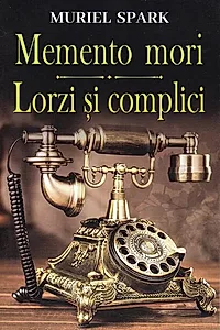 Memento Mori / Lorzi și complici