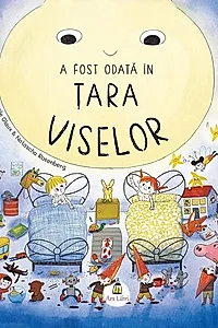 A fost odată în Țara Viselor