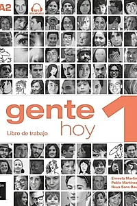 Gente hoy 1. Nivel A1-A2. Libro de trabajo + MP3 descargable