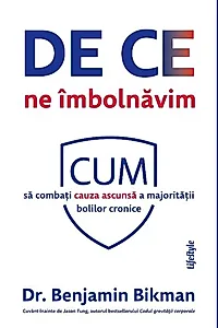 De ce ne îmbolnăvim