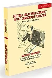 Destinul unui evreu comunist într-o democrație populară