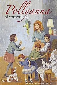 Pollyanna și comorile ei (Vol. IV)