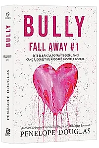 Bully. Seria Fall Away Vol.1