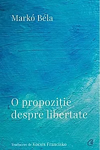 O propoziție despre libertate