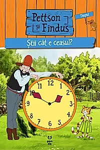 Pettson și Findus. Știi cât e ceasul?