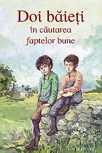 Doi băieți în căutarea faptelor bune