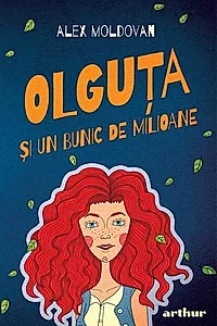 Olguţa şi un bunic de milioane (Vol. 1)