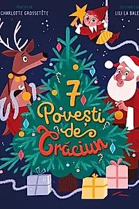 7 Povești de Crăciun (Vol. 1)